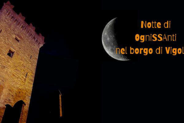 Notte di Ognissanti a Vigoleno - Halloween - Alta Val d'Arda