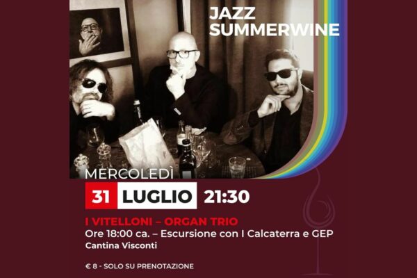 Jazz SummerWine - Cantina Visconti Vigoleno - Vernasca - Alta Val d'Arda